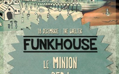 Funkhouse #2 @ The Shelter
