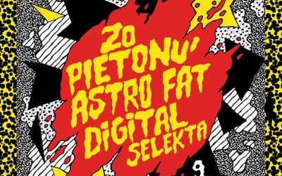 ZO & Pietonu / Astro Fat / Digital Selekta