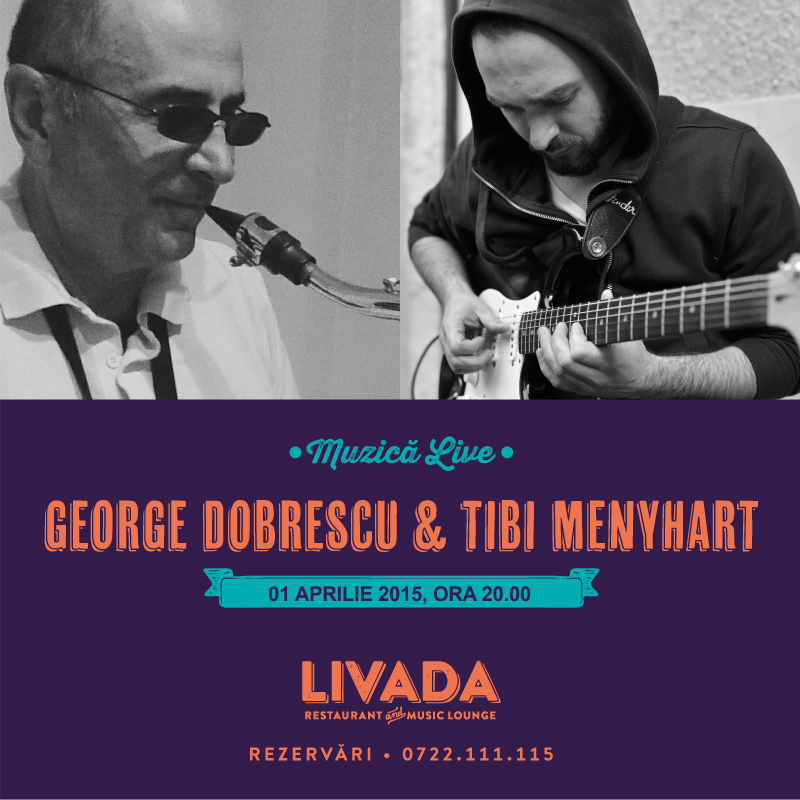 George Dobrescu & Tibi Menyhart @ Livada