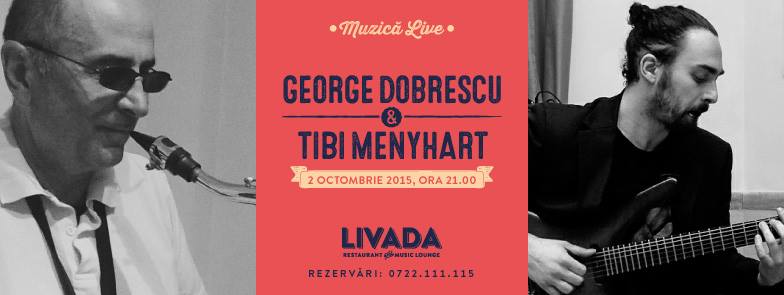 Concert Live – George Dobrescu & Tibi Menyhart @ Livada