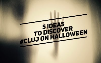 5 ideas to discover #Cluj on Halloween