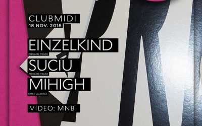 Einzelkind / Suciu / Mihigh @ Club Midi