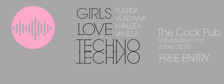 Girls Love Techno² @ The Cock Pub