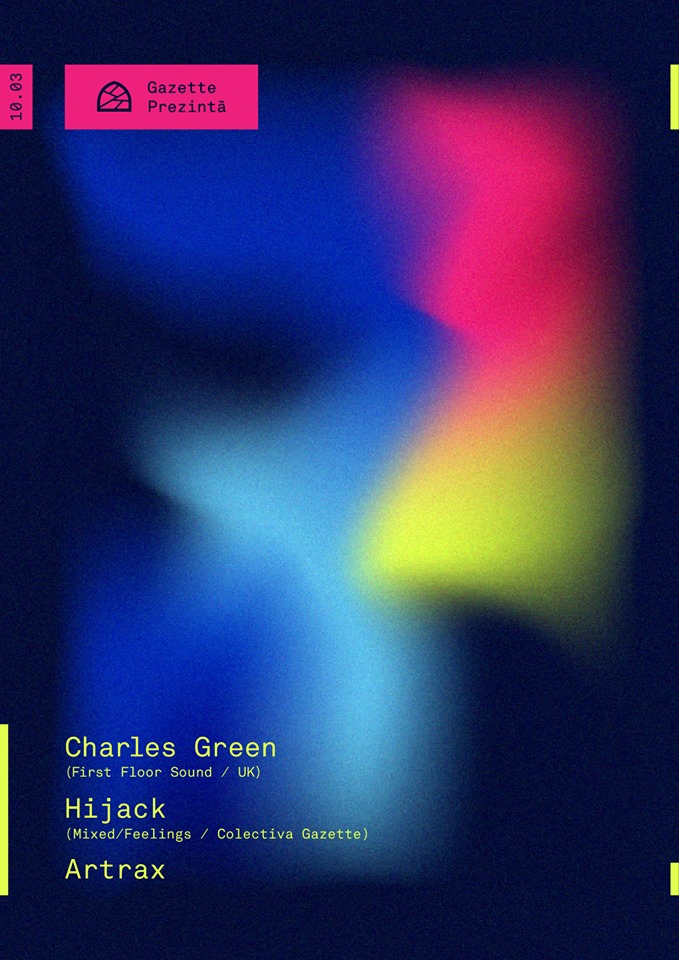 Charles Green[UK] / Artrax / Hijack @ Gazette