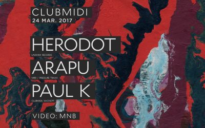 Herodot / Arapu / Paul K @ Club Midi
