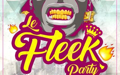 Le Fleek Party @ Club NOA