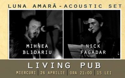 Mihnea & Nick [Luna Amară] @ Living Pub