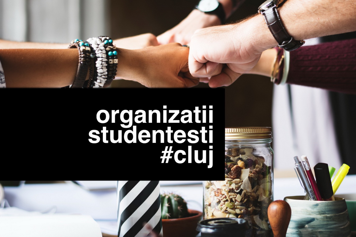 10 organizații studențești din Cluj care îți vor face studenția mai interesantă