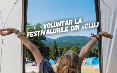 Cum e să fii voluntar la festivalurile din Cluj
