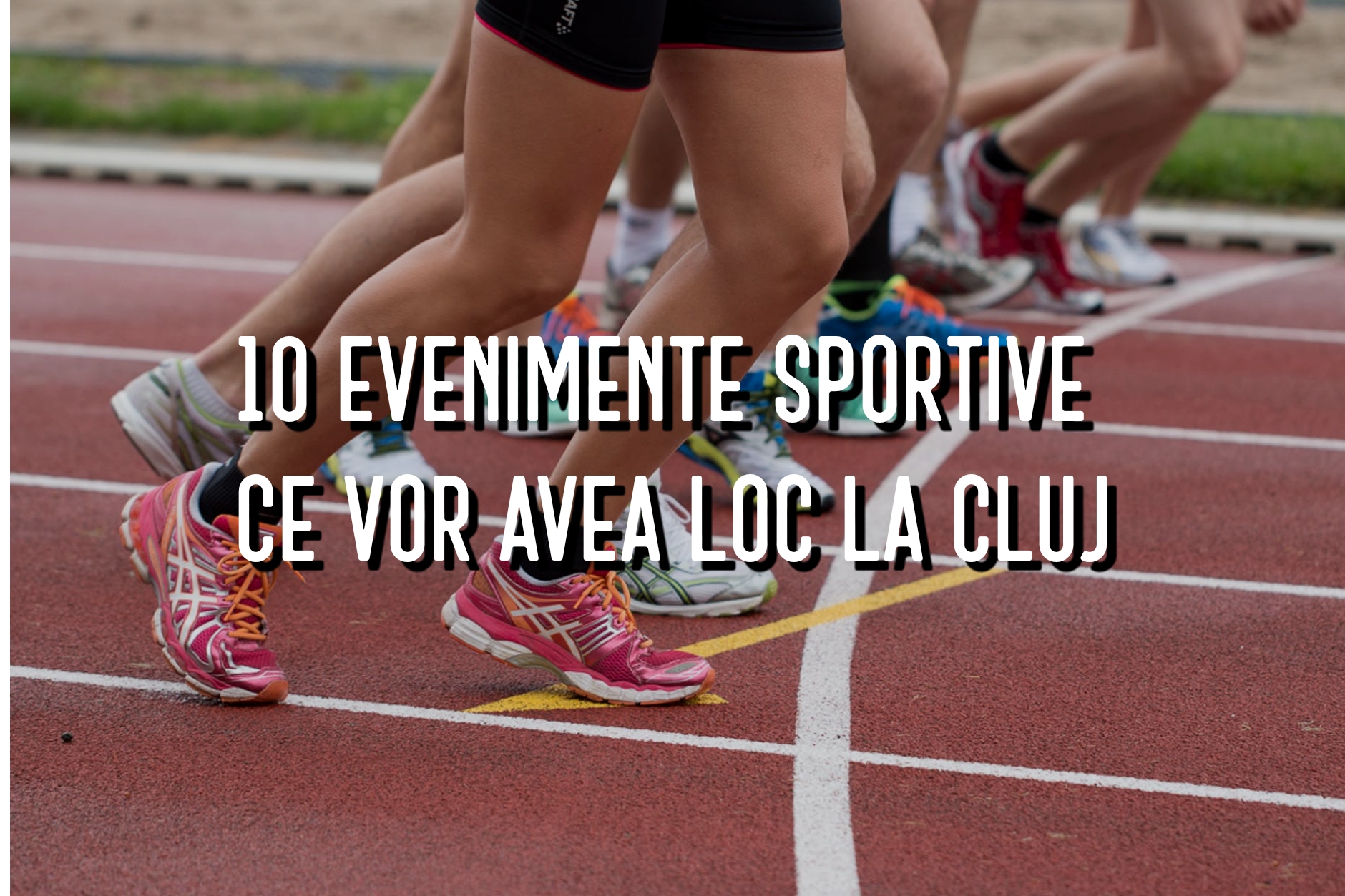 10 evenimente sportive ce vor avea loc în perioada următoare la Cluj