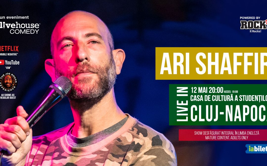 Ari Shaffir – Live in Cluj-Napoca